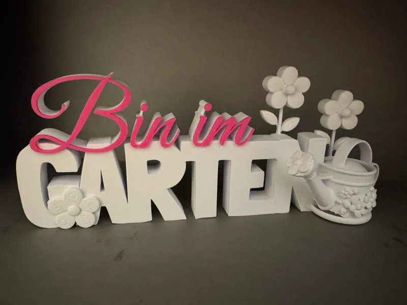 Bin im Garten Schriftzug
