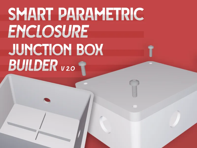 Smart Parametric Enclosure & Junction Box Builder
