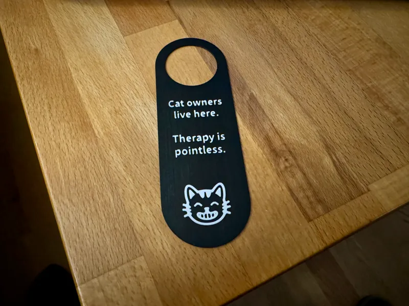 Door Hanger: Cat owner live here - Therapy is poin