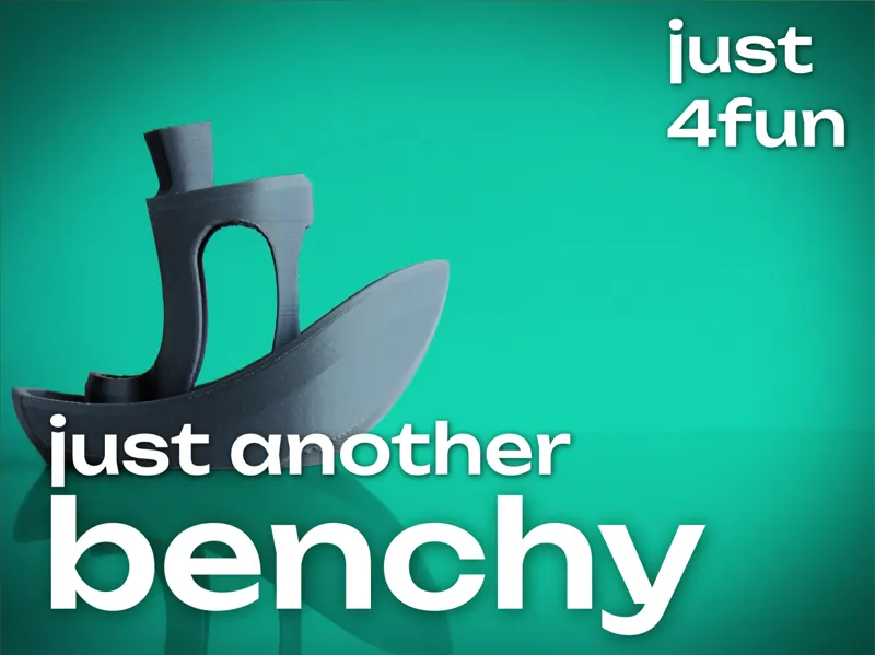 Just Another Benchy, Kind Of
