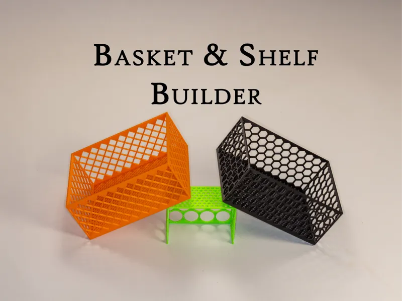 Basket and Shelf Builder