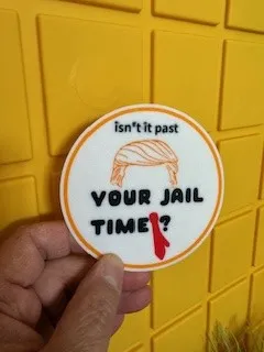 Isn't It past Jail Time Trump Coaster