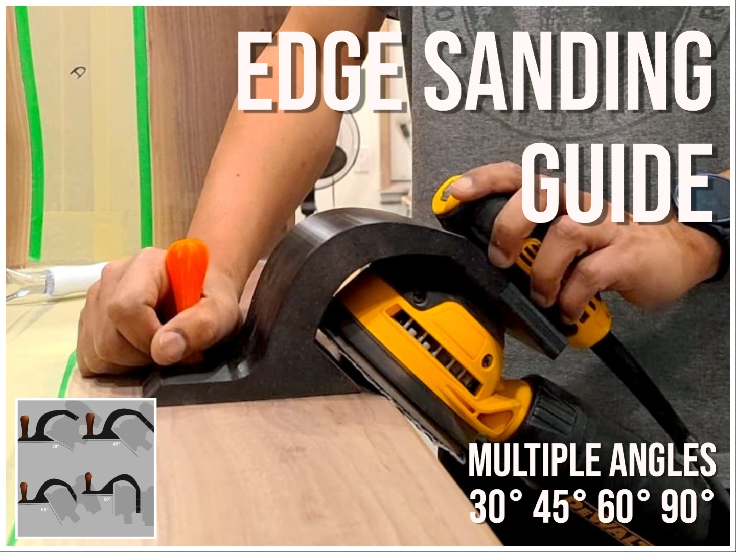 Edge Sanding Guide (Multiple Angles 30°45°60°90°)