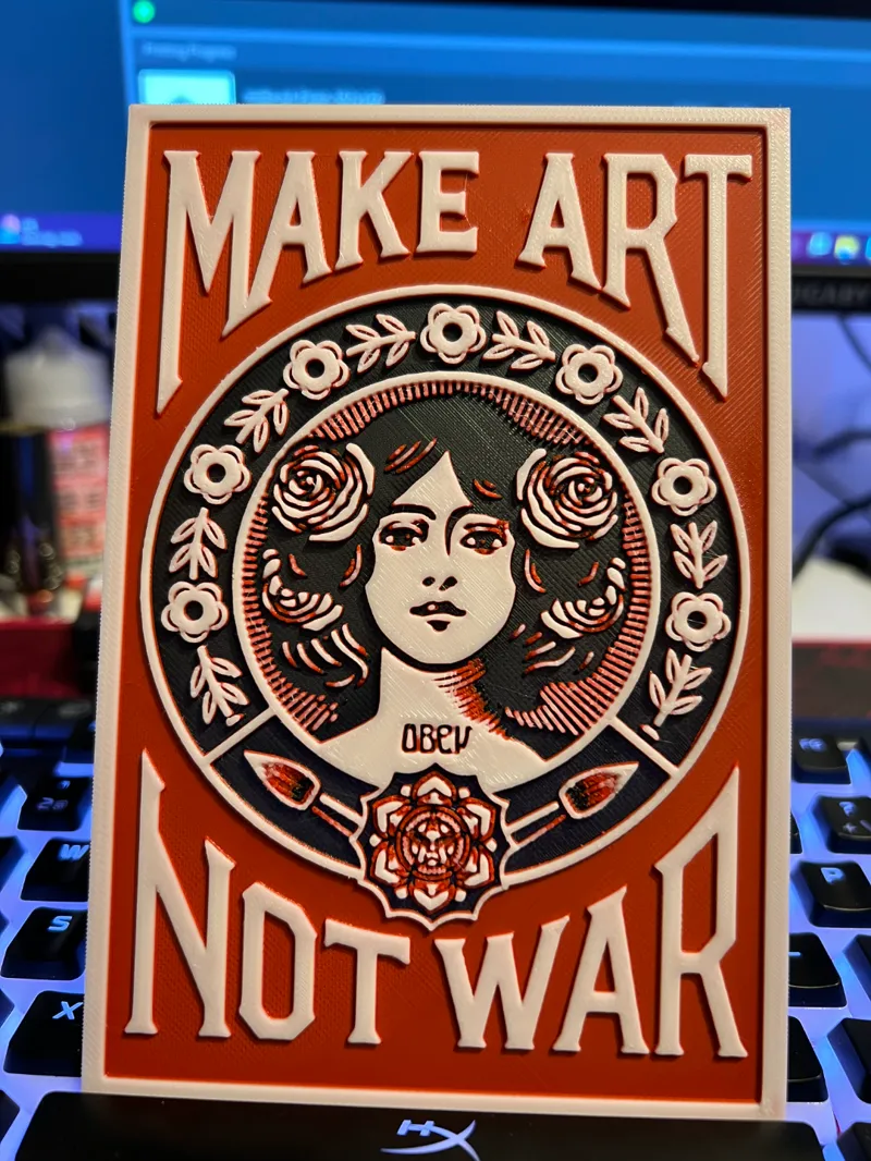 Make art not war -Hueforge