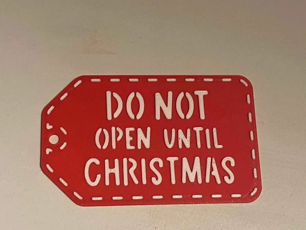 Do Not Open Until Christmas do-not-open-until-christmas-present-tag-by-studio-blue-craft-house-makerworld-download-free-3d-models