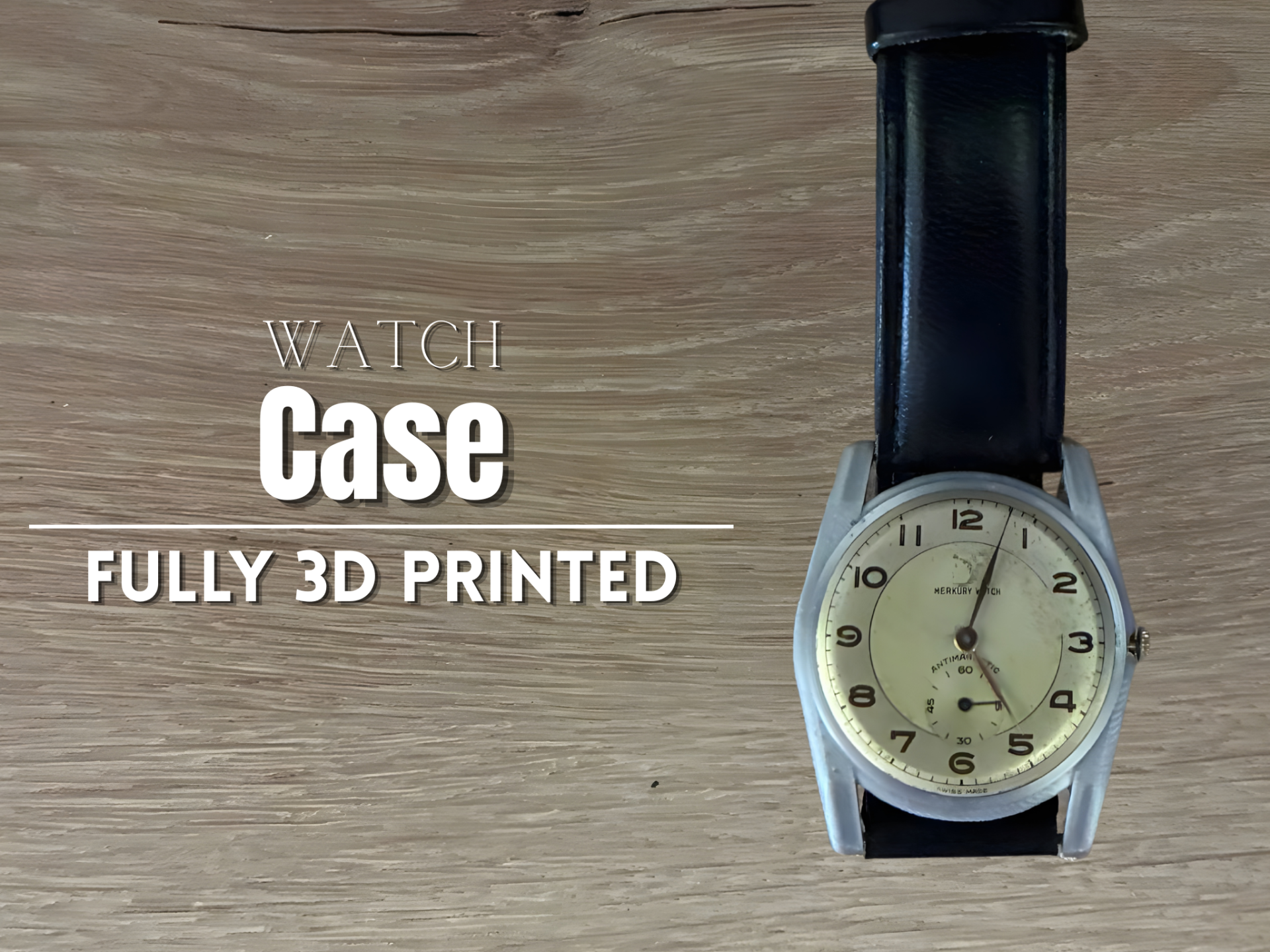 Watch case fully 3d printed