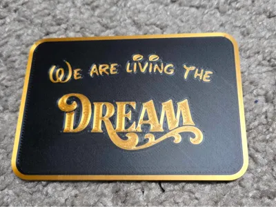 We Are Living the Dream - Magnet/Keychain