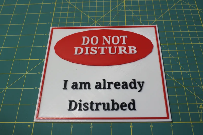 I am already Disturbed Sign