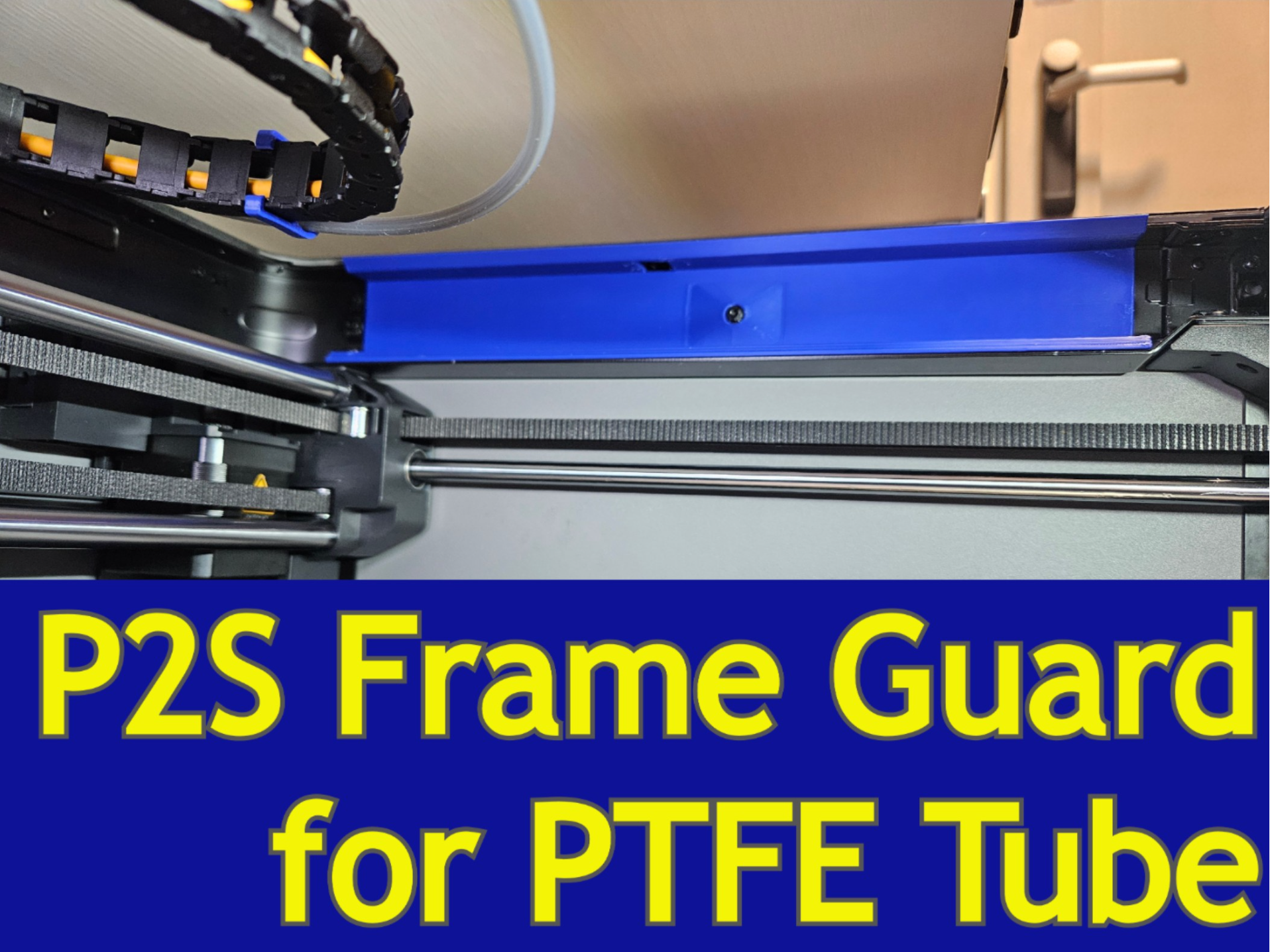 P2S Frame Guard for PTFE Tube