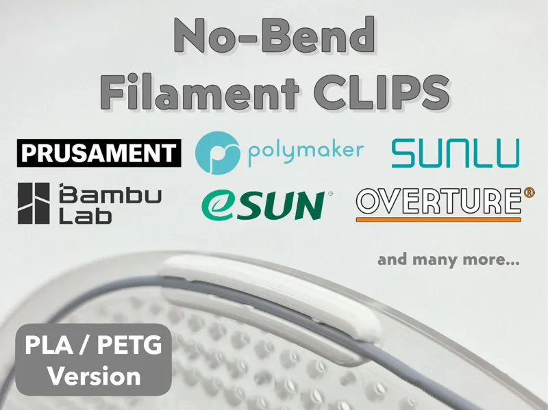 No-Bend Filament Clips for PLA/PETG (7+ Brands)