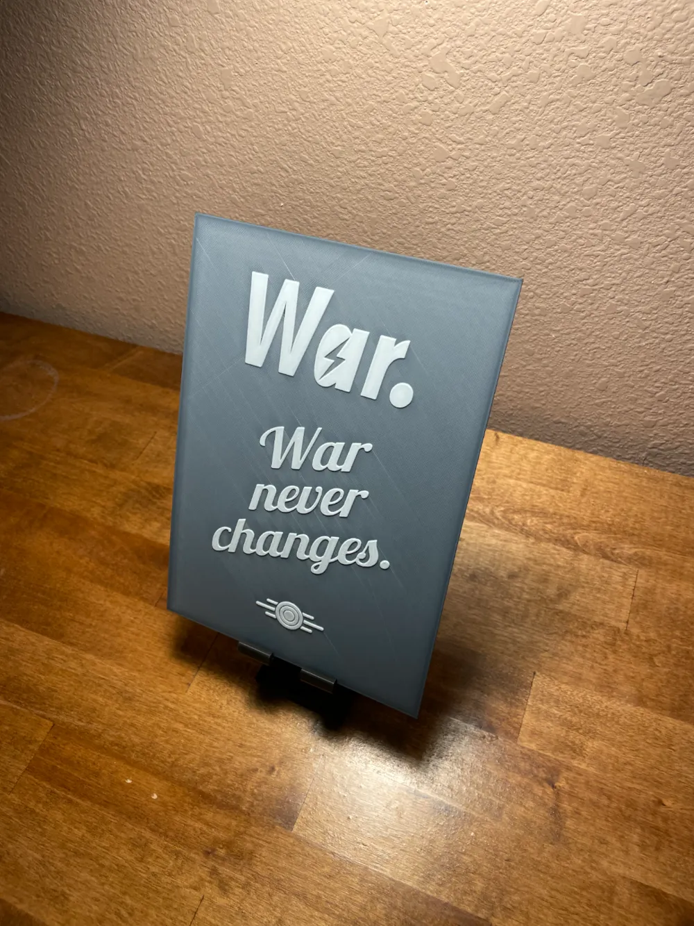 Hueforge - Fallout - War Never Changes