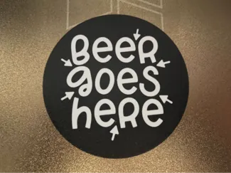 Beer Goes Here Coaster