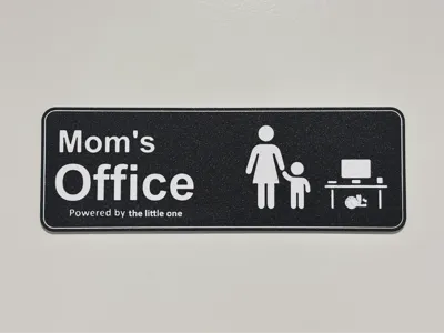 Mom's Office with the little one - Door sign