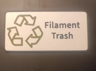 Filament Trash Sign
