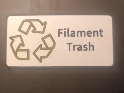 Filament Trash Sign