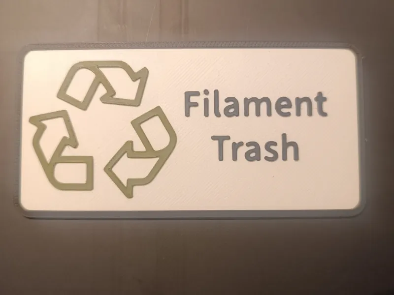 Filament Trash Sign