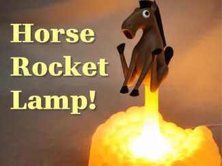 Horse Rocket Lamp! (Lamp Kit 001)