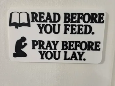 READ BEFORE YOU FEED • PRAY BEFORE YOU LAY