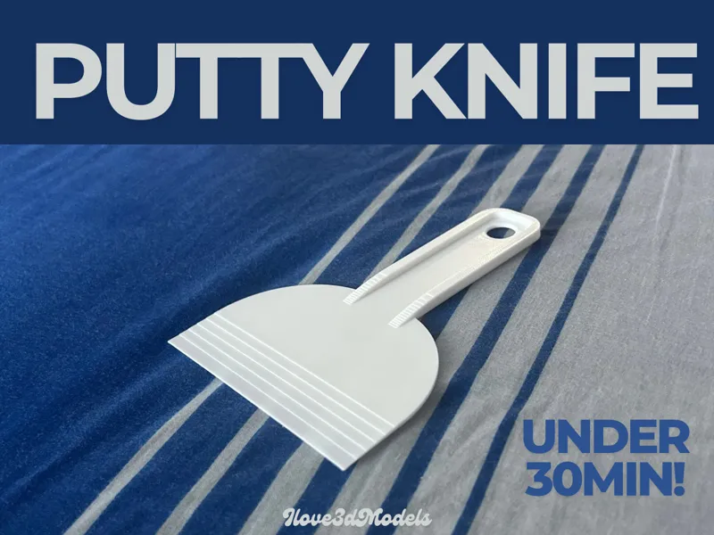 Putty Knife - 30min Print