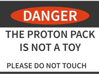 Proton Pack is NOT A TOY