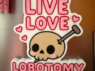 Live Love Lobotomy Fridge Magnet