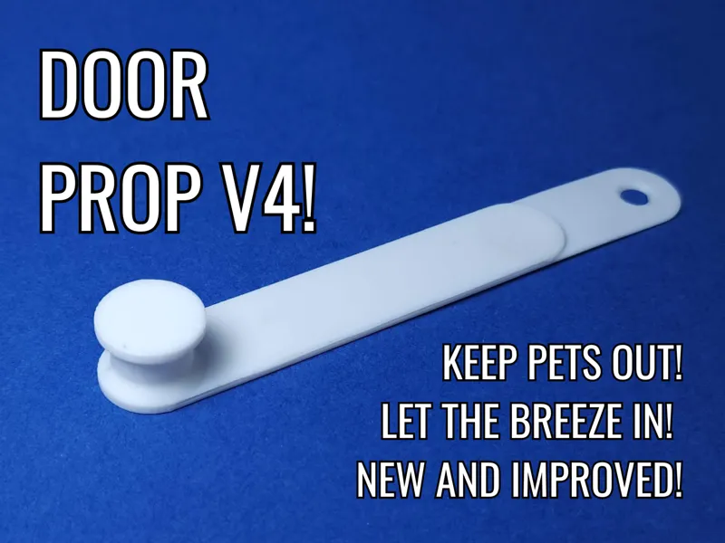 Door Prop / Door Stay V4!