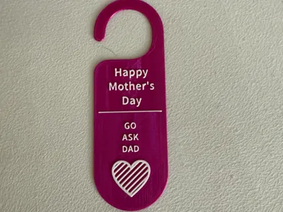 Mother's Day Door Hanger, Go ask Dad