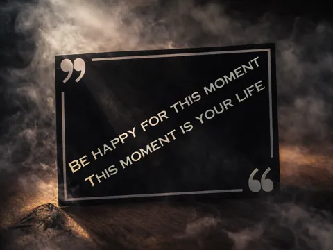 Empower Card - Be happy...moment is your life