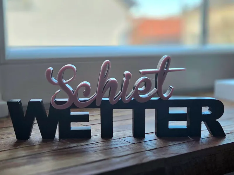 "Schietwetter" Deko-Schriftzug