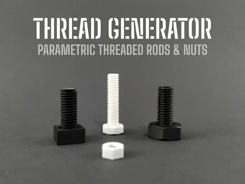 Thread Generator - Parametric Threaded Rods & Nuts