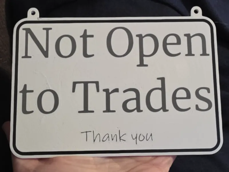 Not Open to Trades Sign