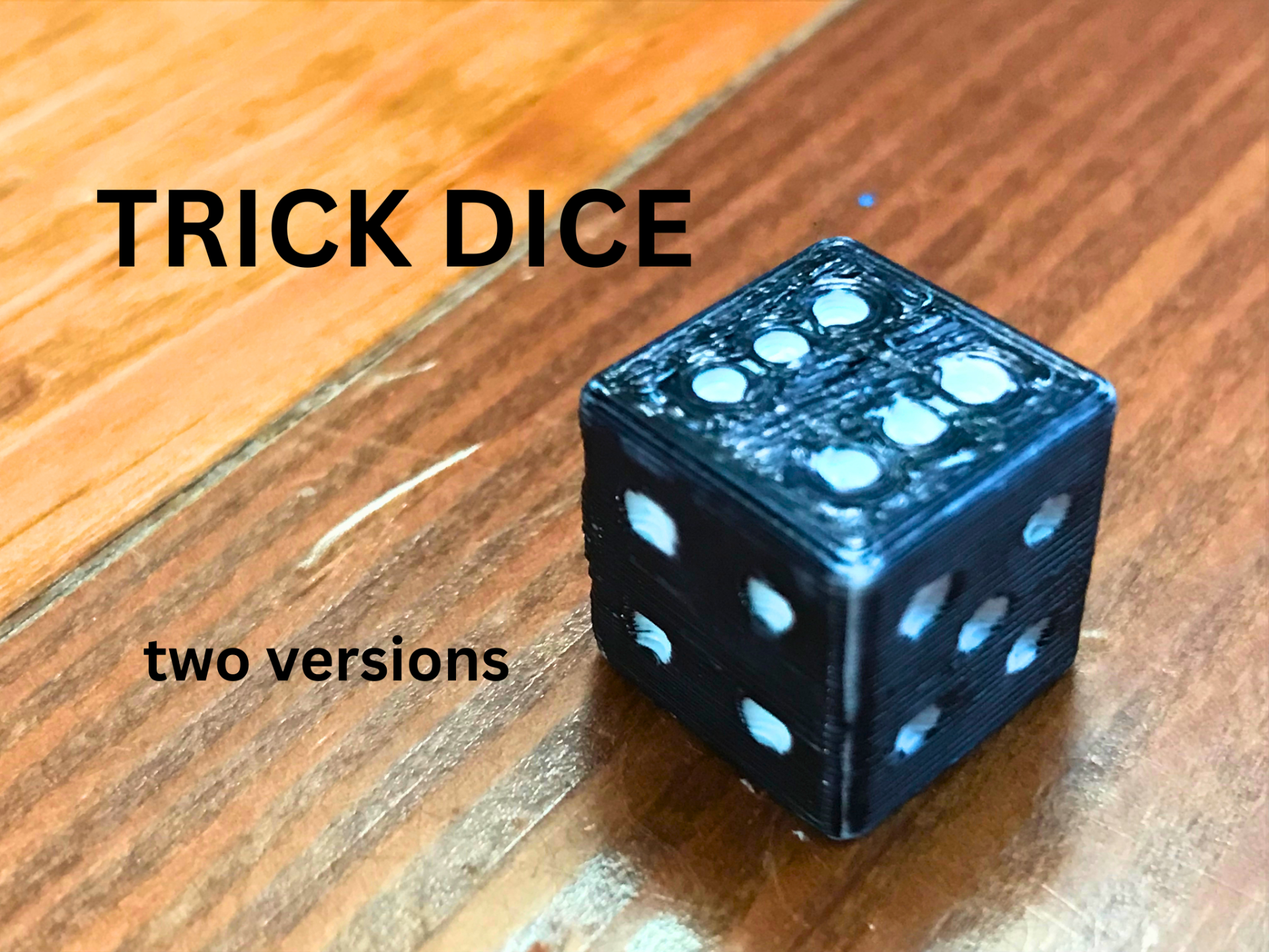 TRICK DICE 