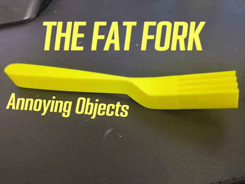 Annoying Objects: The Fat Fork