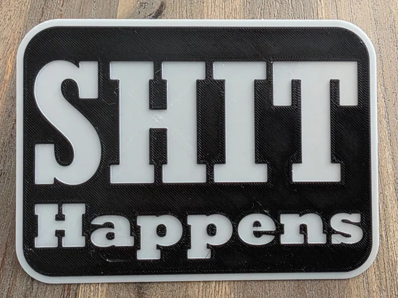 Shit Happens Sign