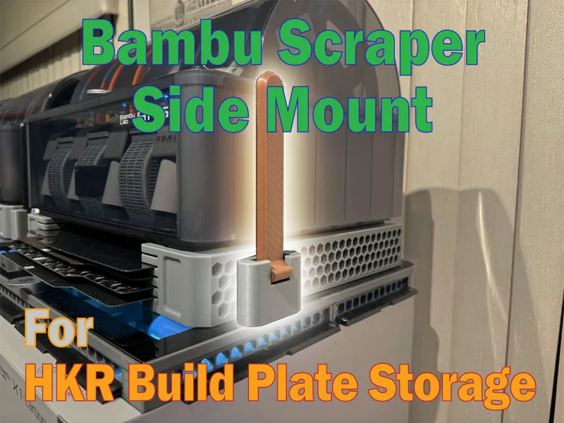 Bambu Scraper Holder - For HKR Build Plate Storage
