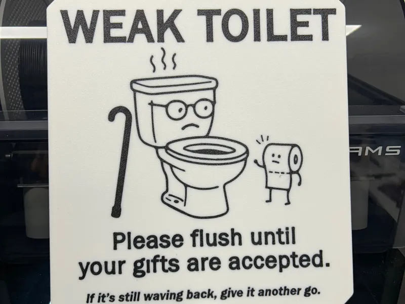 WEAK TOILET – Geriatric Flush Sign