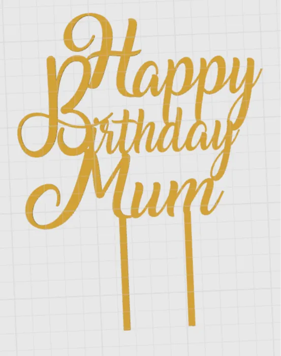 Happy Birthday Mum Cake Topper