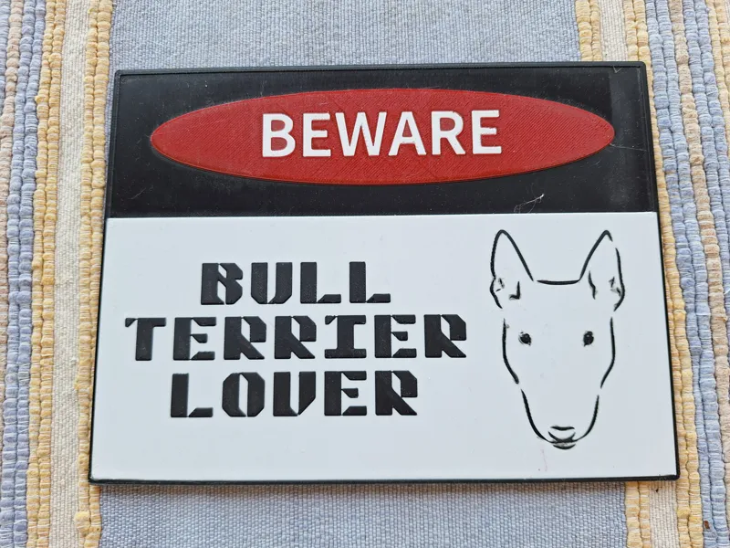 Beware, Bull Terrier Lover 2