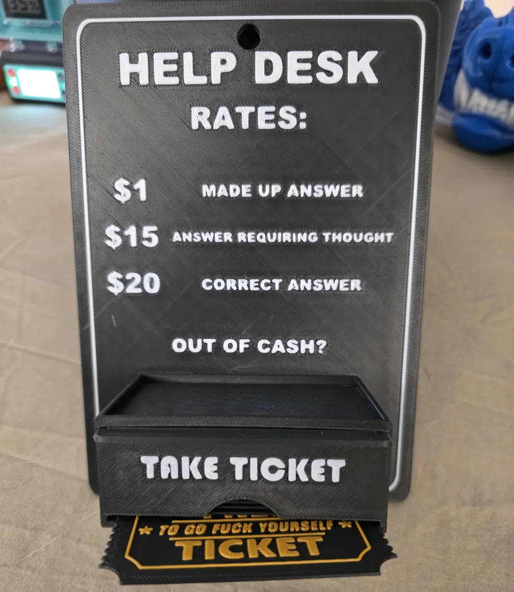 HELP DESK RATES AND TICKET DISPENSER by apeman54 MakerWorld: Download ...