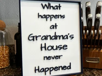 Grandmas House Sign 