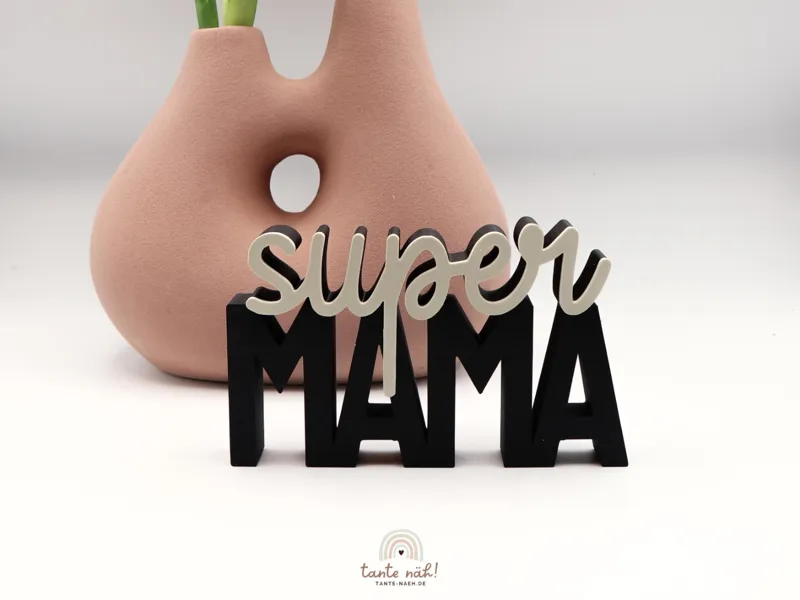 Super Mama | 3D Schriftzug | Geschenkidee