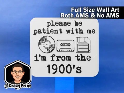 Accesorio para impresora 3D: Funny Retro Classic Wall Art / Sign - No AMS — referencia de MakerWorld