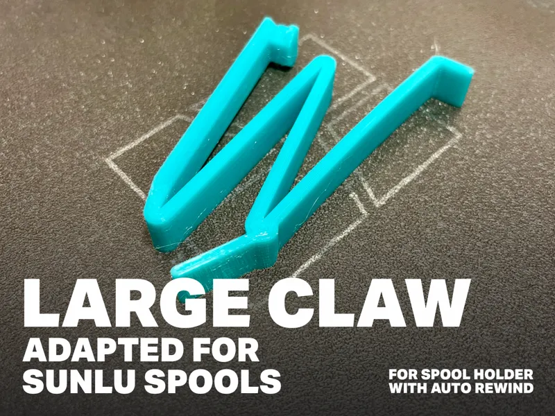 Large Claw for Sunlu spools for auto rewind holder