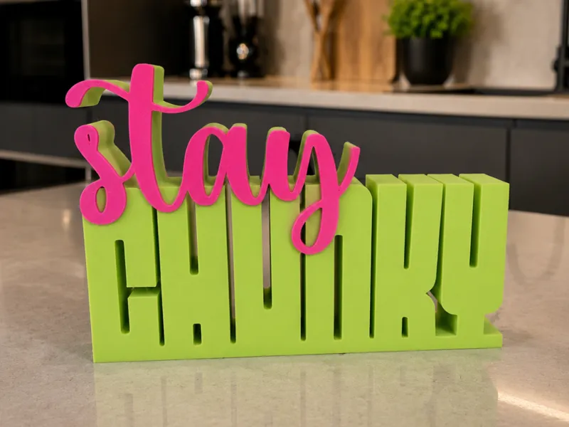 Schriftzug stay chunky Aufsteller