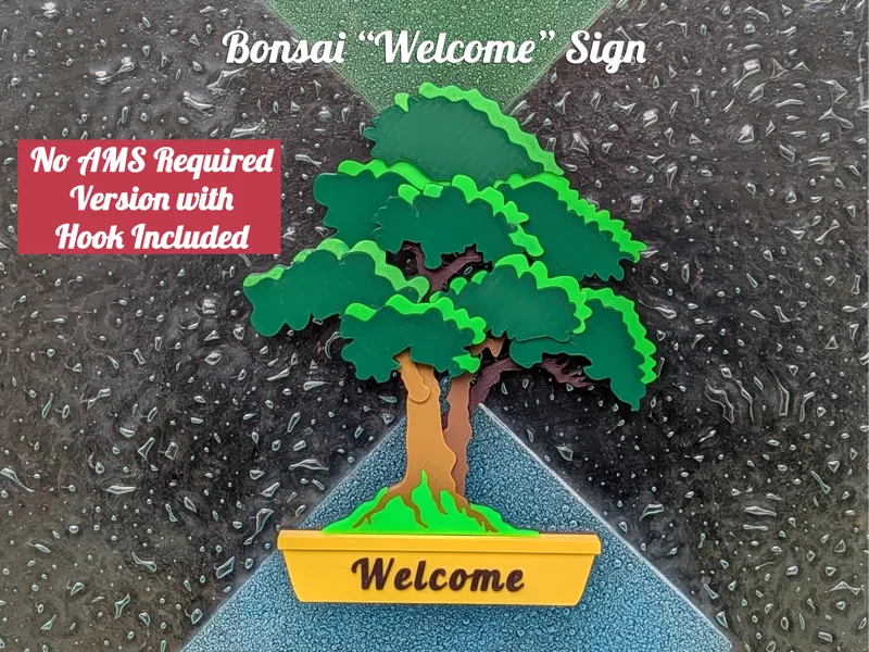 Bonsai Welcome Sign - AMS & no AMS + Hook Version