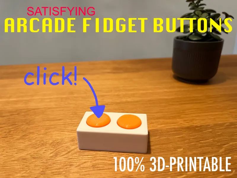 ARCADE FIDGET BUTTON