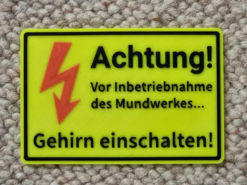 Lustiges Schild (Achtung, Gehirn einschalten)