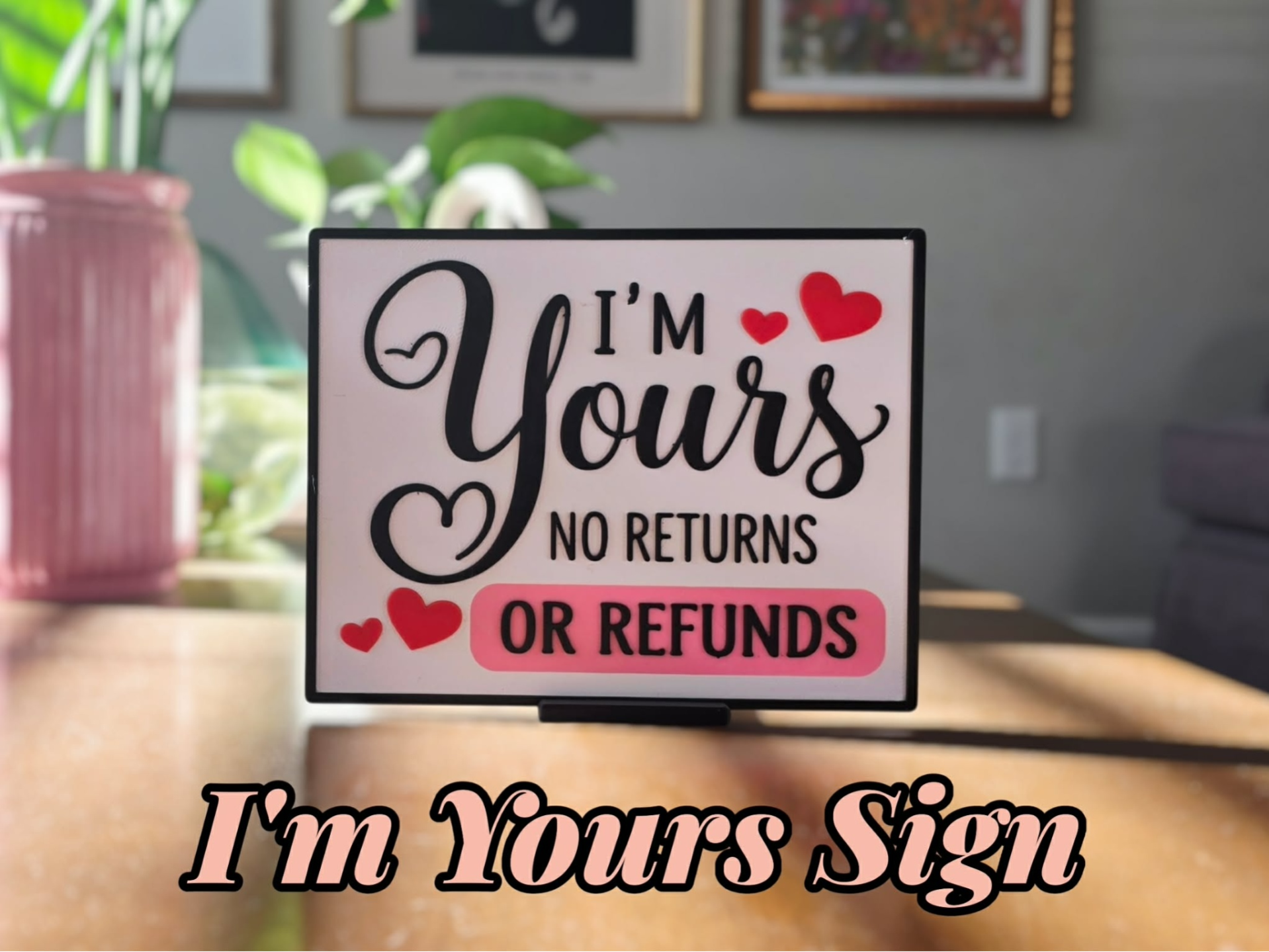 I'm Yours Sign