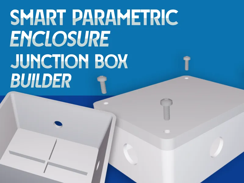 Smart Parametric Enclosure & Junction Box Builder