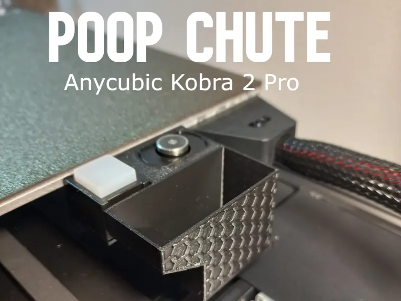 Poop Chute Anycubic Kobra 2 Pro